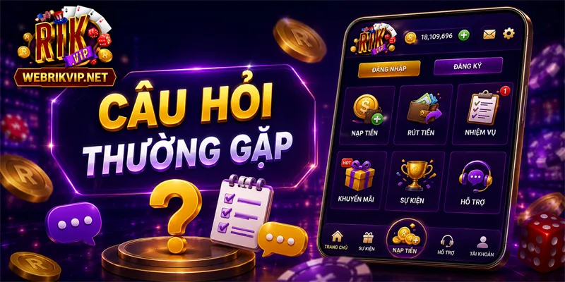 Tổng hợp các câu hỏi thường gặp khi tìm trò chơi RIKVIP