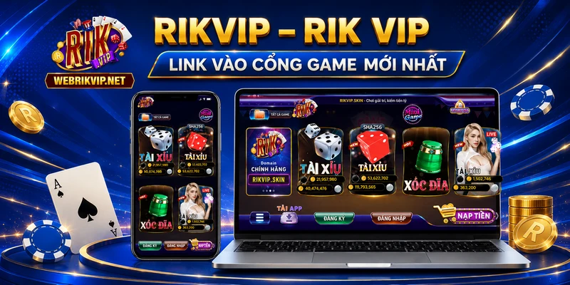 Trang Chủ Website cung cấp thông tin tổng hợp về cổng game RIKVIP