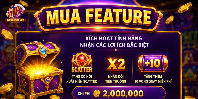 Xác định mua feature có làm giảm rủi ro khi chơi nổ hũ